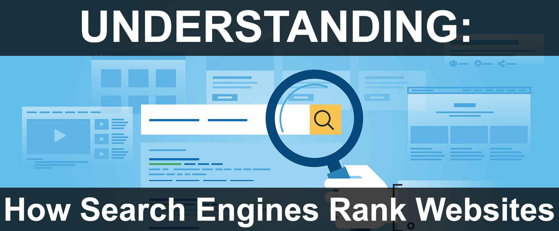 Understanding How Search Engines Rank Websites